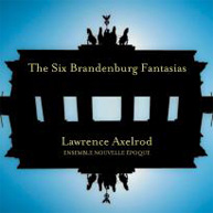 Larry Axelrod: Brandenburg Fantasia No. 1