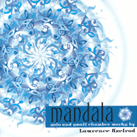 Mandala: Solo and Small Chamber Works